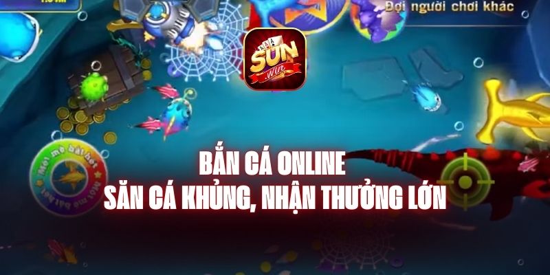 Bắn Cá Online - Săn Cá Khủng, Nhận Thưởng Lớn