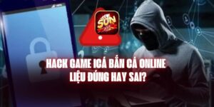 Hack Game Icá Bắn Cá Online - Liệu Đúng Hay Sai?