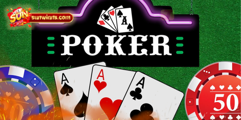 Tổng quan về Poker Sunwin