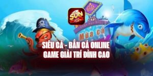 Siêu Cá - Bắn Cá Online - Game Giải Trí Đỉnh Cao