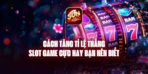 Cách Tăng Tỉ Lệ Thắng Slot Game Cực Hay Bạn Nên Biết