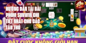 Hướng Dẫn Tải Bài Phỏm Sunwin Chi Tiết Nhất Cho Các Tân Thủ